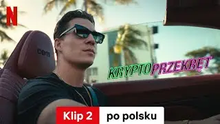 Kryptoprzekręt (Klip 2) | Zwiastun po polsku | Netflix