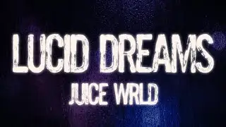 Juice WRLD - Lucid Dreams