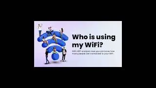WiFi Analyzer - Who Is Using My WiFi?