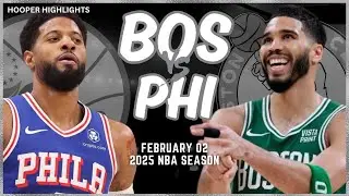 Boston Celtics vs Philadelphia 76ers Full Game Highlights | Feb 2 | 2025 NBA Season