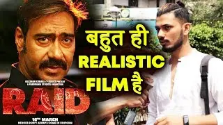 Bahot Realistic Film Hai | Raid Movie Public Review | Ajay Devgn, Ileana, Saurabh Shukla