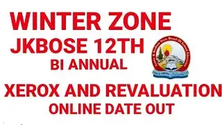 Jkbose winter zone 12th class Revaluation and Xerox date out