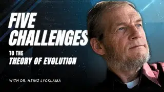 Five Challenges to the Theory of Evolution | Dr. Heinz Lycklama - Dismantling Common Descent