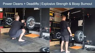 Explosive Strength Workout: Power Cleans, Deadlifts, Pull-Ups & Bicep Burnout