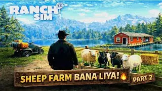 From Pig to Sheep Farm 🐑 | Ranch Simulator Part 2 (Hindi)RANCH PART 02