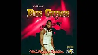 Mavado - Big Guns (Remix) Hot Stepper Riddim
