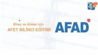 Birey ve Aile İçin Afet Bilinci Eğitimi - 2021 Afet Eğitim Yılı