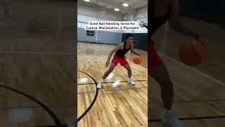 Placement, Control, & Manipulation Ball Handling Series! #handles #basketball #besthandles #elite