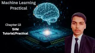 SVM Explanation with Live Code | Chapter 13 | Machine Learning Practical in Hindi | #SVM #machine