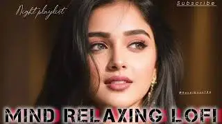 2025 Ultimate Mind Relaxing Lofi Beats | Study, Sleep & Chill--🎧 |Sukoon Vibes with Samir| 😌💖