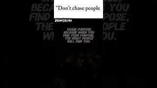 Don&rsquo;t Chase People &mdash; Chase Purpose 💫#shorts #lifelessons #ytshorts #motivation #sigma #usa #quotes