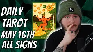 (All Signs) DAILY TAROT READING! - MAY 16TH!🧿😎❤️🌟