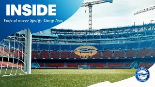 INSIDE | Spotify Camp Nou | Deportivo Alavés