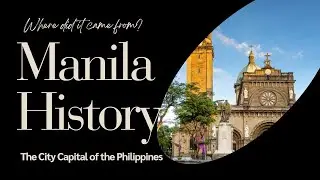 HISTORY OF MANILA