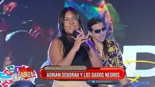 Adrian Deborah y Los Dados Negros en Pasión de Sábado 31 01 2026