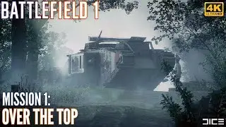 Battlefield 1 - Mission 1: Over The Top (4k60 Ultra Settings)
