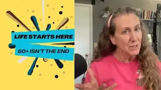 Life After 60 is Just Beginning | Motivation to Rebuild Your Health, Habits & Purpose