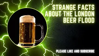 Strange facts about the London Beer Flood