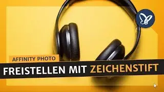 Affinity Photo Tutorial – Freistellen mit dem Zeichenstift Werkzeug