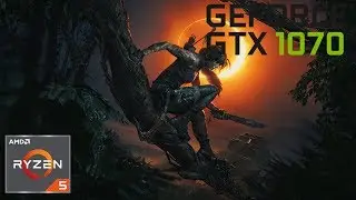 Shadow of the Tomb Raider GTX 1070 + Ryzen 5 1600 Max Settings Benchmark