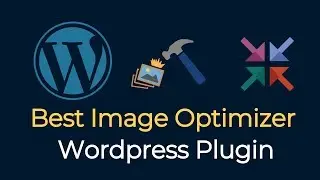 Best Image optimization wordpress plugin |  Speed Up Your Wordpress Website Speed