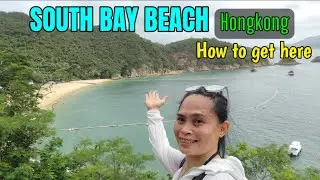 SOUTH BAY BEACH.HOW TO GET YOU HERE.GUIDE TO SOUTH BAY BEACH HONGKONG #southbay