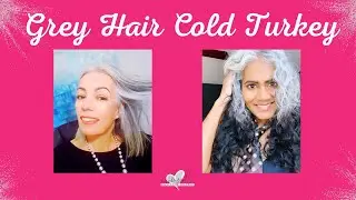 Grey Hair- Cold Turkey?!?!