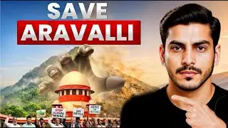 Save Aravalli: Did They Sell Our Mountains?