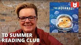 TD Summer Reading Club: The Aquanaut with Jill Heinerth