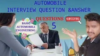 AUTOMOBILE ENGINEERING INTERVIEW QUESTIONS & ANSWER#subrat #youtube #automobileengineeringinterview