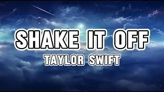 Taylor Swift - Shake It Off (Lyrics)
