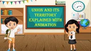 Union and Its Territory Explained with Animation | Indian Polity