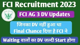 FCI AG III Documents Verification Updates 2023 | FCI AG 3 Waiting List Chances | FCI ag 3 high study