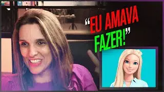 DUBLADORA DA BARBIE por 8 ANOS, EVIE SAIDE conta o que ACHAVA de DUBLAR a PERSONAGEM