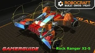 ROBOCRAFT - Tier 5 Rail Gun Build - Rock Ranger XI-5 (w/ GamerGuide)
