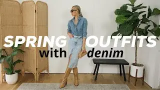 SPRING OUTFIT IDEAS WITH DENIM 2022