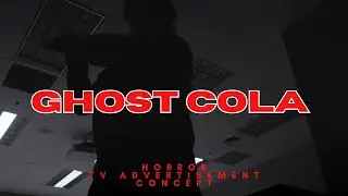 GHOST COLA I 30-Second Horror Commercial