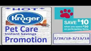 Kroger Pet Care Instant Savings Deal- 2/28/18-3/13/18