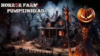 Horror Farm: Pumpkinhead Full Gameplay Video 