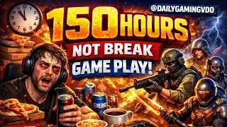 150 HOURS GAME PLAY 