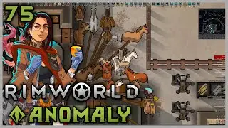 RimWorld Anomaly Playthrough (ep. 75) | Freetown | Mu Plays
