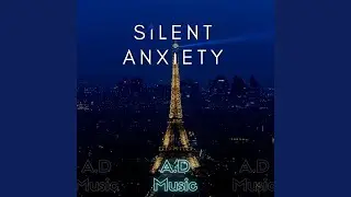 Silent Anxiety