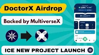DoctorX Airdrop | Launch on MultiverseX | ICE Fifth New Project