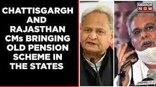 Congress Party Demand To Retain Old Pension Scheme| Mirror Now| English News
