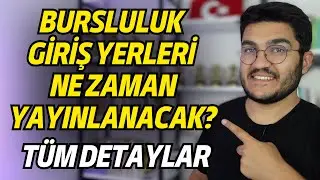 Bursluluk Giriş Yerleri Ne Zaman Yayınlanacak? Bursluluk 2023