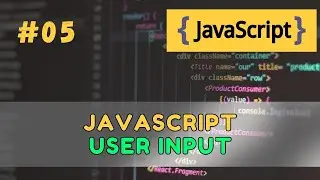#05 JavaScript User Input – How to Get Input from Users [2025 Guide]