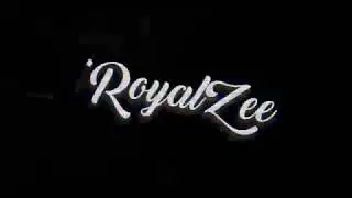 iRoyalZee Intro!