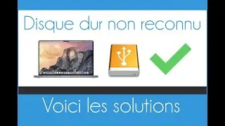 Résoudre le problème de disque dur/Clé USB non détectée sur Mac