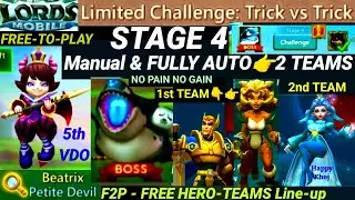 Lords Mobile Limited Challenge Trick vs Trick Stage 4 ⚔️ Manual & Full AUTO 👉2 Teams F2P| Beatrix 4