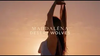 MADDAL&Egrave;NA - Desert Wolves (Lyrics)